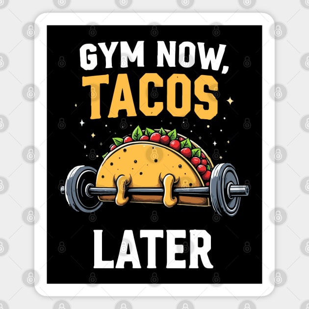 Gym Now, Tacos Later Magnet by Urbanprint